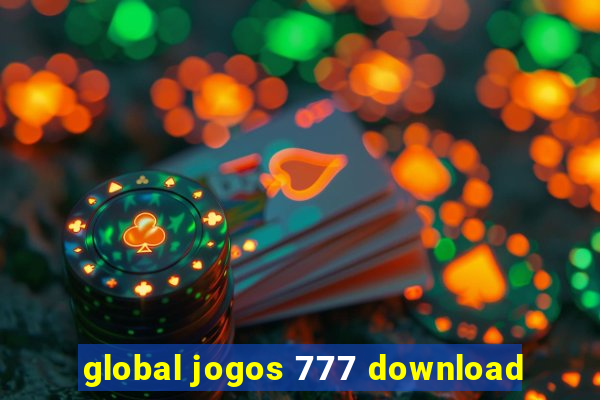 global jogos 777 download